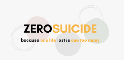 Zero Suicide - Because one life lost is one too many